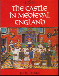 Life in The Castle in Medieval England # 17823