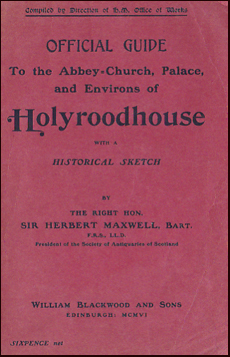 Official Guide To the Abbey-Church, Palace, and Environs of Holyroodhouse # 22668