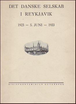 Det Danske Selskab i Reykjavk : 1923 - 5. juni - 1933. # 53138