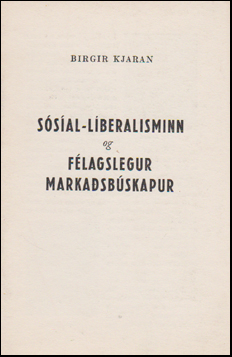 Ssal-Liberalisminn og flagslegur markasbskapur # 45788