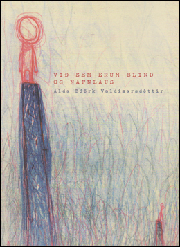 Vi� sem erum blind og nafnlaus # 46520