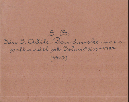 Ritdmur um bk Jns J. Ails Den danske monopolhandel p Island 1602  1787 # 55202