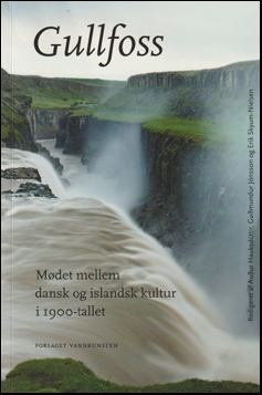 Gullfoss. Mdet mellem dansk og islandsk kultur # 59397