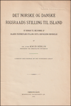 Det Norske og Danske Rigraads stilling til Island # 62193