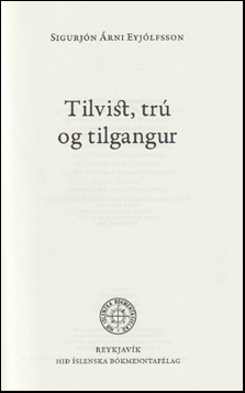 Tilvist, tr og tilgangur # 63568