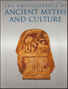 The Encyclopedia of Ancient Myths and Culture # 64123