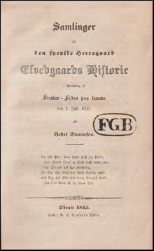 Samlinger til den fynske herregaard Elvedgaards historie # 67364