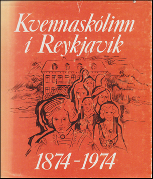 Kvennasklinn  Reykjavk 1874-1974 # 72199