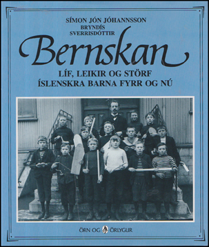 Bernskan. Lf, leikir og strf slenskra barna # 72958