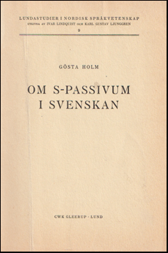 Om s-passivum i svenskan : fretrdesvis folkmalen och den ldre fornsvenskan # 74364