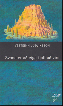 Svona er a eiga fjall a vini # 75258