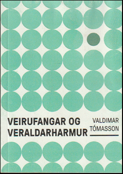 Veirufangar og veraldarharmur # 86560