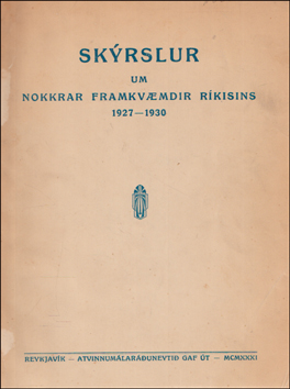 Skrslur um nokkrar framkvmdir rkisins 1927-1930 # 86916