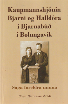 Kaupmannshjnin Bjarni og Halldra  Bjarnab # 87256