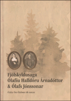 Fjlskyldusaga lafu Halldru rnadttur & lafs Jnssonar # 87752