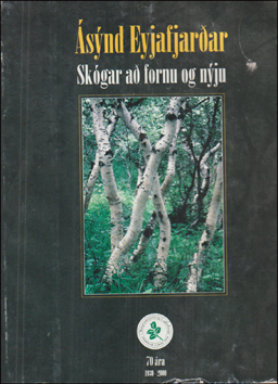 snd Eyjafjarar. Skgar a fornu og nju # 87918