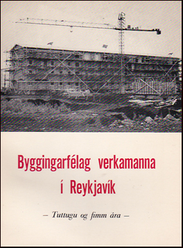 Byggingarflag verkamanna  Reykjavk tuttugu og fimm ra # 19283