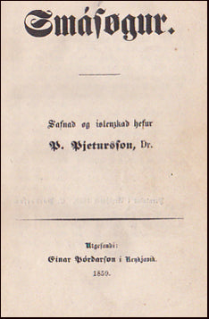 Smásøgur. Safnð og íslenzkað hefur P. Pjetursson. Dr. # 20840