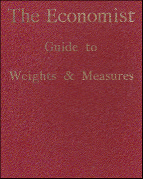 The Economist Guide to Weights & Measures # 21496