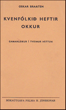Kvenfólkið heftir okkur # 22319