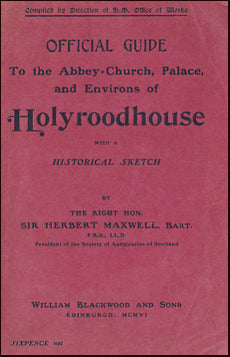 Official Guide To the Abbey-Church, Palace, and Environs of Holyroodhouse # 22668
