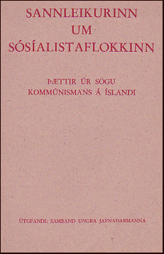 Sannleikurinn um Sósíalistaflokkinn # 22814