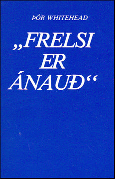 "Frelsi er ánauð" # 23603