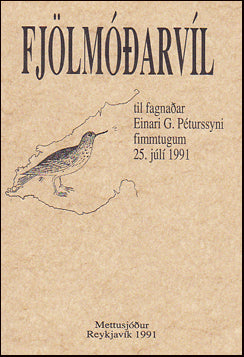Fjölmóðarvíl til fagnaðar Einari G. Péturssyni fimmtugum # 24425