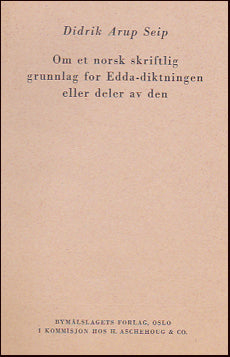 Om et norsk-skriftlig grunnlag for Edda-diktningen # 26138