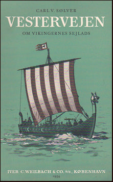 Vestervejen. Om vikingernes sejlads # 26147
