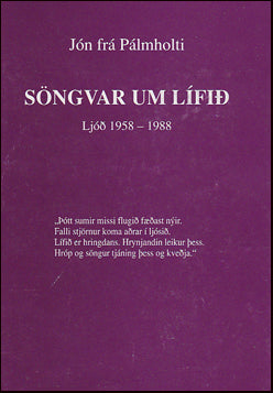 Söngvar um lífið. Ljóð 1958 - 1988 # 28846