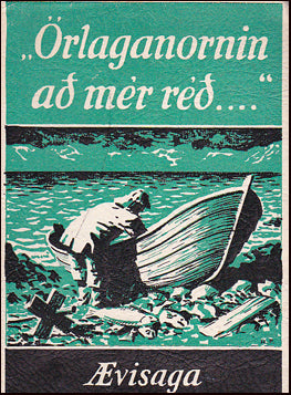 "Örlaganornin að mér réð..." # 73712