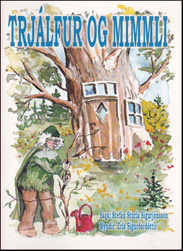 Trjálfur og Mimmli # 32067