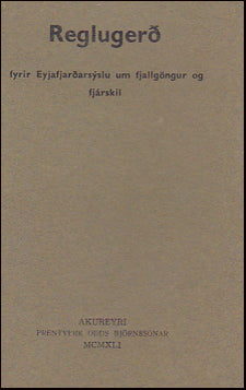 Reglugerð fyrir Eyjafjarðarsýslu um fjallgöngur og fjárskil # 33755