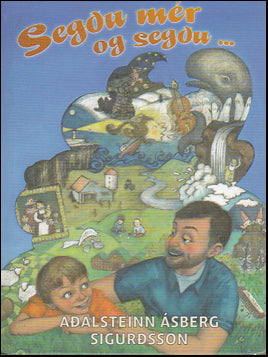 Segðu mér og segðu... # 34040