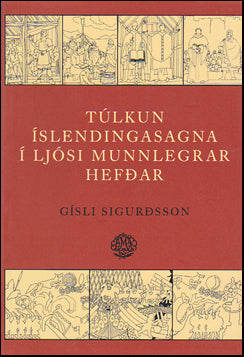 Túlkun Íslendingasagna í ljósi munnlegrar hefðar # 80978