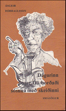 Dagurinn þegar Óli borðaði sósuna með skeiðinni # 34478