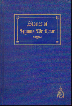Stories of Hymns We Love # 37129