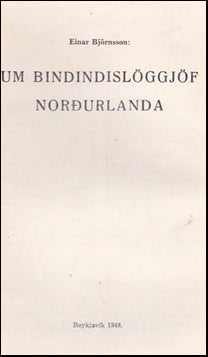 Um bindindislöggjöf Norðurlanda # 37525