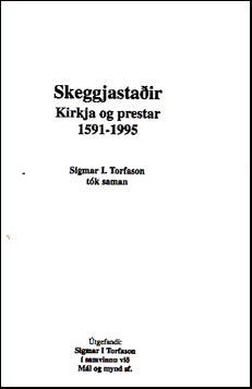 Skeggjastaðir. Kirkja og prestar 1591-1995 # 38143