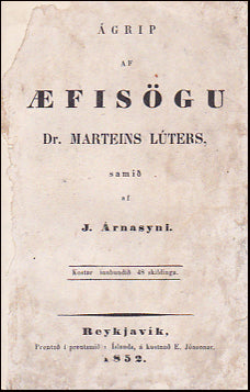 Ágrip af æfisögu Dr. Marteins Lúters # 39496