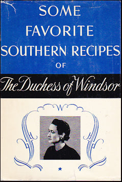 Some Favorite Southern Recipes of The Duchess of Windsor # 39648