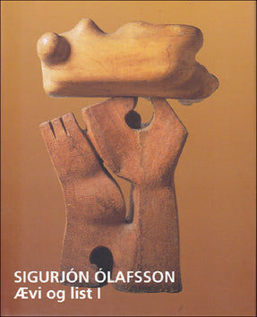 Sigurjón Ólafsson. Ævi og list I-II # 84642