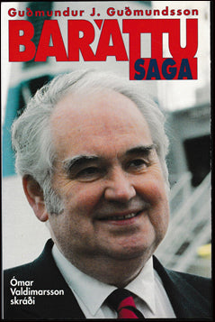 Guðmundur J. Guðmundsson. Baráttu saga # 78537