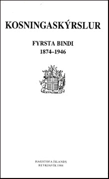 Kosningaskýrslur I-II # 40846