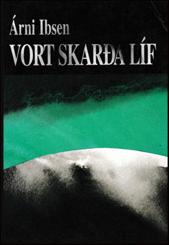 Vort skarða líf # 47334