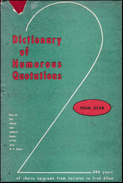 Dictionary of Humorus Quotations # 41985