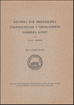 Keltiska och orientaliska stilinfytelser i vikingatidens nordiska konst # 42667