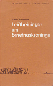 Leiðbeiningar um örnefnaskráningu # 62797