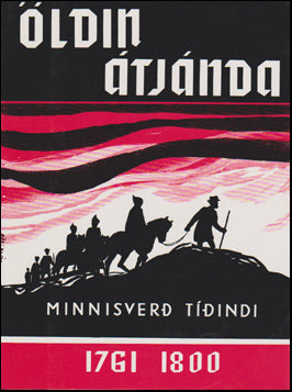 Öldin átjanda. Minnisverð tíðindi 1761-1800 # 70777